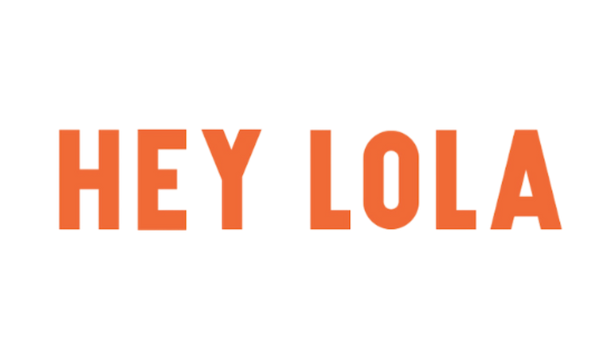 Hey Lola